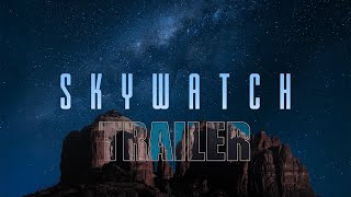 ‘SKYWATCH’ (2026) | Official Trailer | UFO & Mystery Documentary | Breaking Glass Pictures