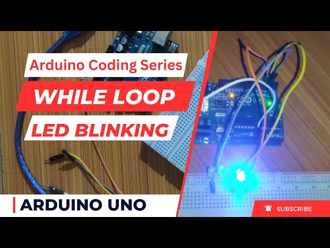 Loops in Arduino | While loop in Arduino programing | Led Blinking #arduino #arduinoproject