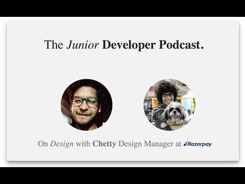 Design as career in India 2021 | Chetty | Design Manager @Razorpay| 🎙️The Junior Developer Podcast🎙️