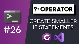 #26 Conditional Operator ? - C# Tutorials for Beginners | CoffeeNCode