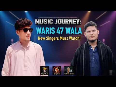 Waris 47 Wala | My Music Journey | How to Become a Punjabi Singer | New Singer Tips