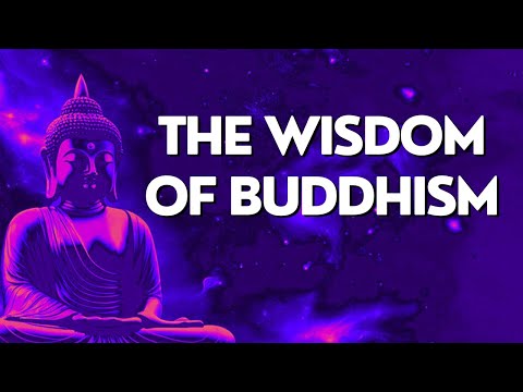 The Wisdom of Buddhism
