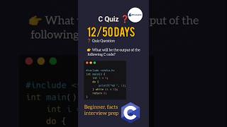 Day 12 | do-while vs while Loop in C 😱 | Tricky Loop MCQ | C Programming Hindi