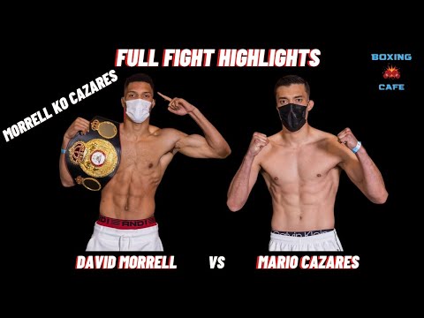 David Morrell vs Mario Cazares | Full Fight Highlights