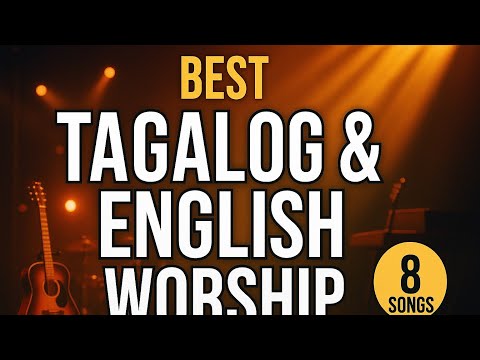 Best Tagalog Worship Compilation | Original Gospel Music