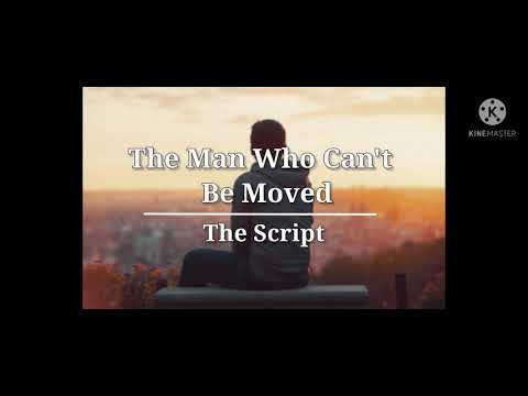 The Man Who Can't Be Moved - The Script (Lyrics)
