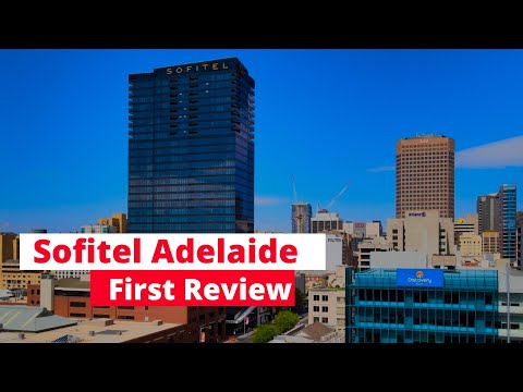 Sofitel Adelaide | 5 Star Hotel Review