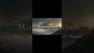 Peaceful Morning Instrumental | Gentle Acoustic Music for a Calm Start #morningmusic #morningvibes