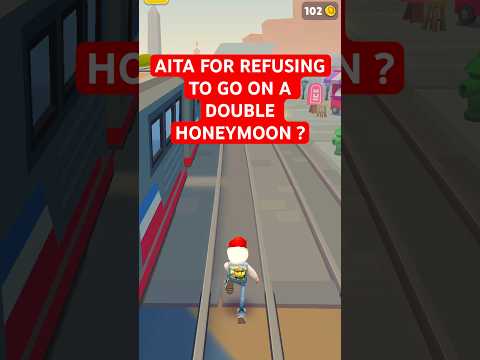 AITA for refusing to go on a double honeymoon? #aita #aitareddit #askreddit