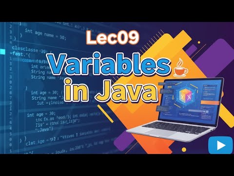 Lec09 | Variables In Java 