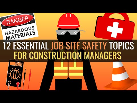 12 ESSENTIAL Job Site Safety Topics For Construction Managers | Construction Safety Basics