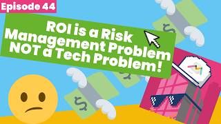 #44: Smart Building ROI Is a Risk Management Problem not a Tech Problem