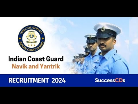Indian Coast Guard Recruitment 2024 (Yantrik, Navik)| ICG 1 2024 Coastguard new vacancies 2024