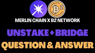 Merlin Chain x B2 Network ➡️ Unstaking, Bridging & NFT Usecase 🌊