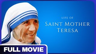 The Inspiring Life of Saint Mother Teresa | Full Documentary