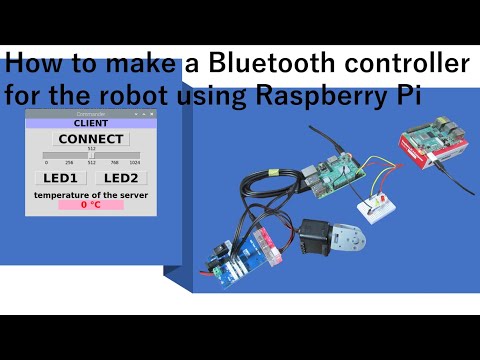 How to make a Bluetooth controller for the robot using Raspberry Pi
