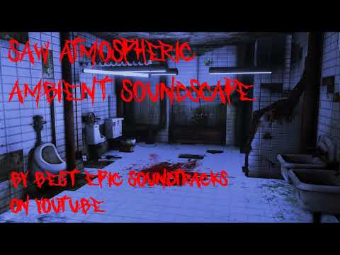 Saw Movie Ambient Soundscape