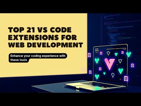 Top 21 VS Code Extensions for Web Development In 2025 | The BEST VS Code Extensions for 2025