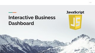 Build an Interactive Business Dashboard with JavaScript!