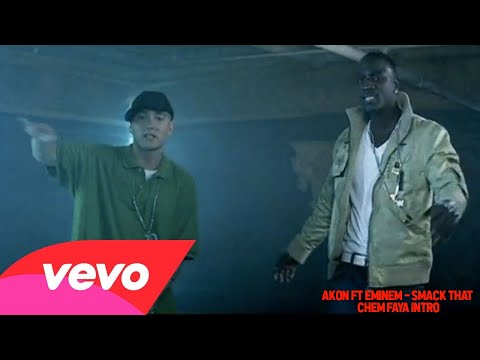 Akon Ft Eminem - Smack That (Chem Faya Intro)
