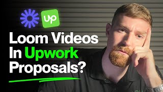 Should you use Loom videos in Upwork Proposals?