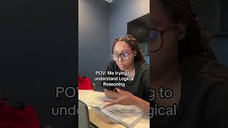 POV: Me Trying to Understand Logical Reasoning | LSAT Prep