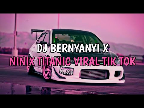 DJ BERNYANYI X NINIX TITANIC VIRAL TIK TOK ‼️ REEBEL RIMEX