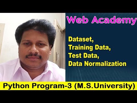 Dataset,Training Data,Test Data,Data Normalization | Program3 IIIBscCS| M.S University | Web Academy