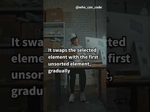 What Is Selection Sort? Explained Simply! | Understanding Selection Sort Effective Sorting Algorithm