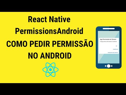 Como Pedir Permissão no Android Usando React Native