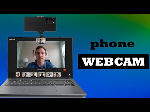 How to Use Android Phone as Webcam for Google Meet