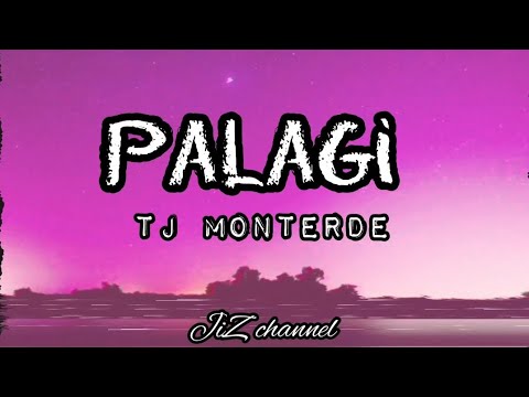Palagi by TJ Monterde (lyrics)