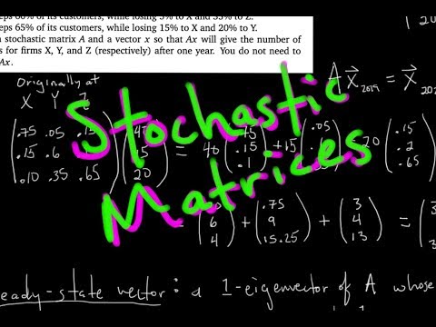 Stochastic Matrices; Steady State Vector [Passing Linear Algebra]