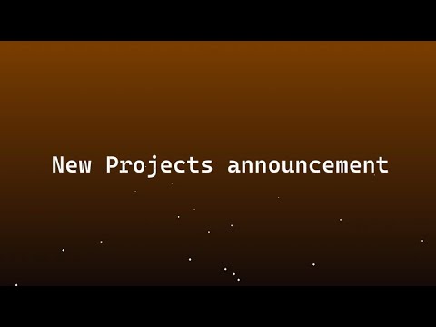 New projects I'm working on