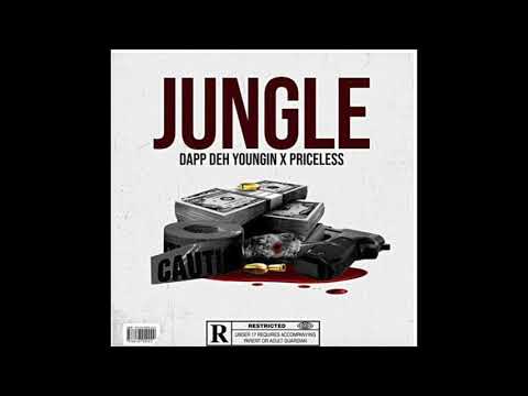 Dapp Deh Youngin & Priceless - Jungle (Official Audio)