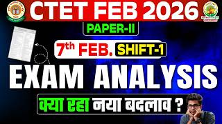 CTET Feb 2026 Paper 2 Exam Analysis 🔥| 7 Feb Shift-1 Reality Check 😱 | Difficulty Level & Questions🔍
