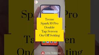Tecno Spark 10 Pro Double Tap Screen On/Off Setting#foryou #viral #shorts #video #uzzol_technology
