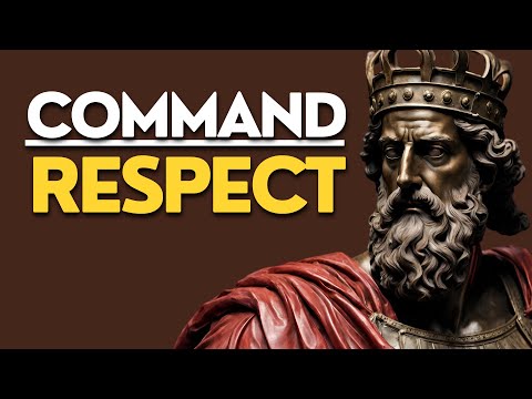 COMMAND RESPECT: Apply These 10 Stoic Lessons for Every Respect.