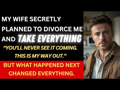 My Wife Secretly Planned to Divorce Me and TAKE EVERYTHING—But I Was One Step Ahead