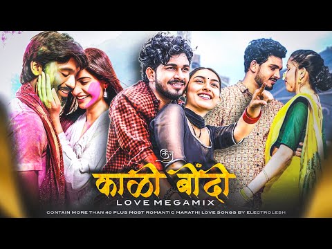 Kali Bindi Megamix🖤💫(40+ Songs): Marathi x Hindi Love Mashup - Electrolesh