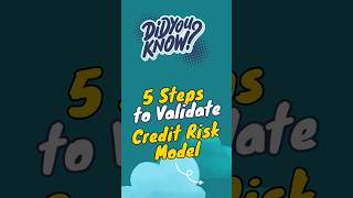 5 Essential Steps to Validate Your Credit Risk Model
