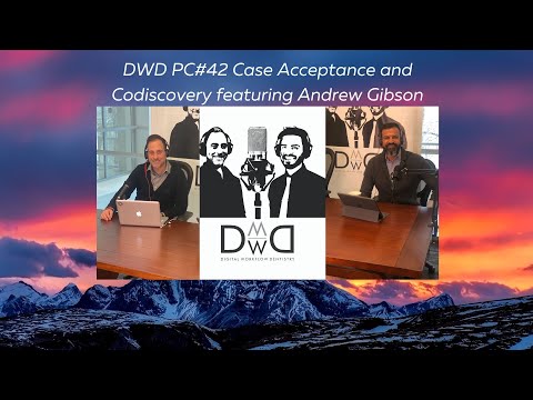 DWD Podcast #42  Case Acceptance - An interview with Andrew Gibson