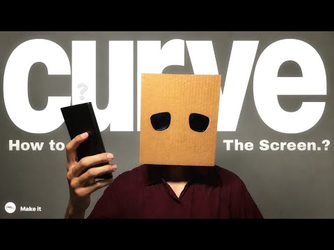 HOW TO MAKE AN CURVE SCREEN.? ￼ 