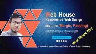 Responsive Web Design (Margin, Padding) Why, Where, When