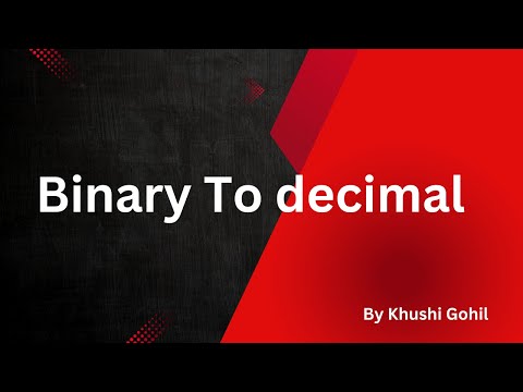 Binary To decimal