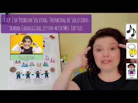 Step 2 of Problem Solving: Thinking of Solutions
