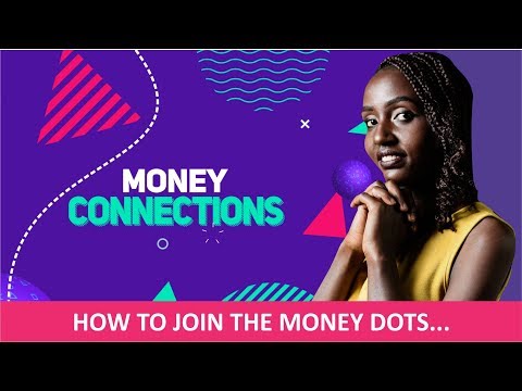 Money Connections - Episode 2 (How to join Money Dots...)