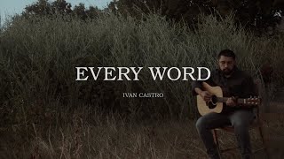 Ivan Castro - Every Word - Demo (Official Lyric Video)