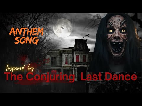 Inspired by The Conjuring Last Rites | Last Dance Song 2025 | Tribute to the Conjuring last rites