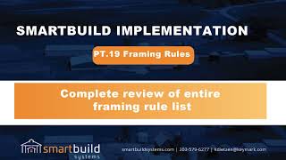 Smartbuild Implementation: Pt 19 _ Framing Rules